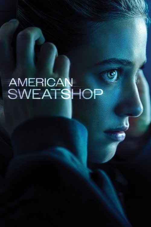 دانلود فیلم American Sweatshop عرق‌فروشی آمریکایی